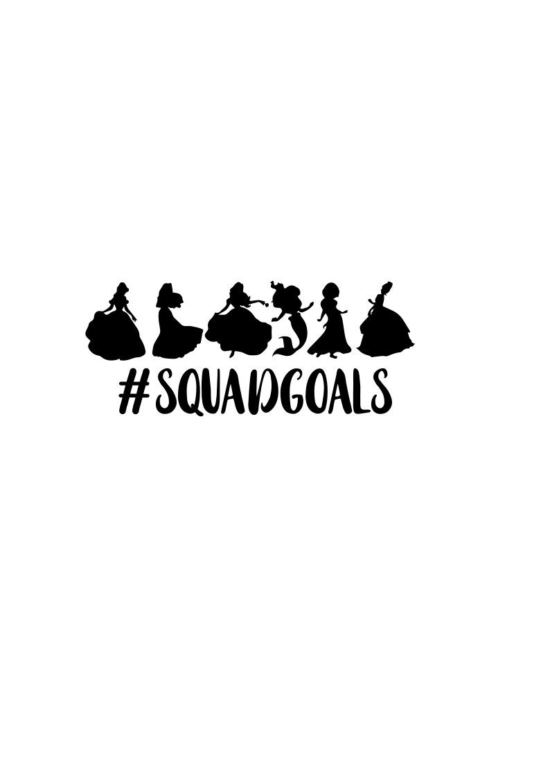 Download Squad Goal Quote Svg Princess Svg Circut Silhouette Clip Art Art Collectibles