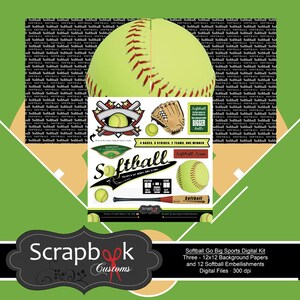 May include: A digital scrapbooking kit with a softball theme. The kit includes three 12x12 inch background papers and 12 softball embellishments. The embellishments include a softball, a baseball bat, a glove, and a star. The text on the image reads "Softball Go Big Sports Digital Kit" and "Three - 12x12 Background Papers and 12 Softball Embellishments".