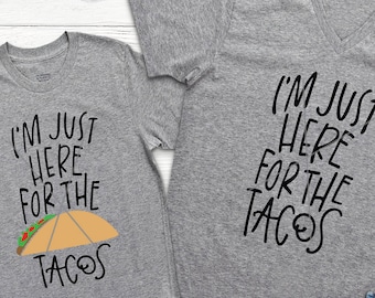 Im Just Here For The Tacos / Taco SVG / Cinco de Mayo / Druckbar / Cut File / Silhouette / Cricut / Instant Download