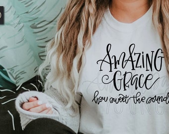 Amazing Grace how sweet the sound svg, Christian svg, bible verse svg, jesus dxf, cricut files, silhouette cut files, God svg