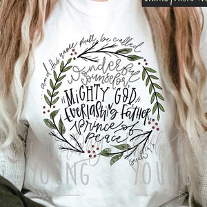 Isaiah 9 6 Wonderful Counselor Mighty God Everlasting Father Prince of Peace Digital File / Jesus Christmas / Sub Screen Print Design File