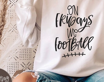 Le vendredi We Football svg / Hand Lettered svg / Football svg / Football yall svg / Fall svg / Silhouette Cricut / Sublimation Screen Print