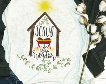 Jesus Is The Reason Sublimation File / Christmas Sublimation download / Merry Christmas for Sublimation Printing / Jesus Sublimation png jpg