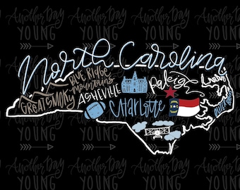 May include: A digital illustration of the state of North Carolina with the text "North Carolina" in a blue and white script font. The outline of the state is white and includes various cities and landmarks, such as Asheville, Charlotte, Raleigh, and the Blue Ridge Mountains. The background is black with a repeating pattern of the text "Another Day Young" in a grey script font.
