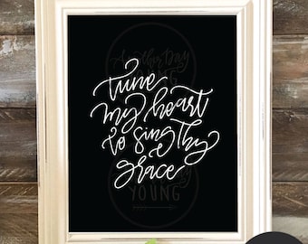Tune My Heart To Sing Thy Grace Printable , Come Thou Fount , Bible Verse Printable , Christian Wall Art , Hymn Printable