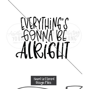Everything's Gonna Be Alright Svg Positive Svg Hand - Etsy