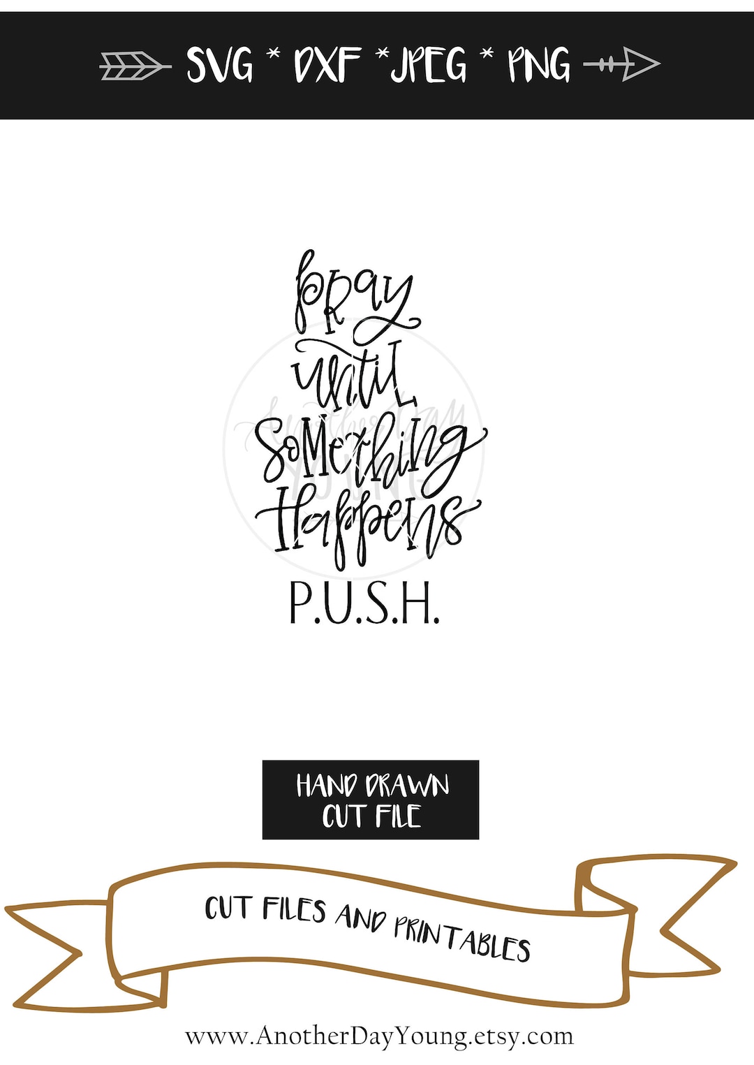 Pray Until Something Happens PUSH / Cut File / Printable / SVG ...