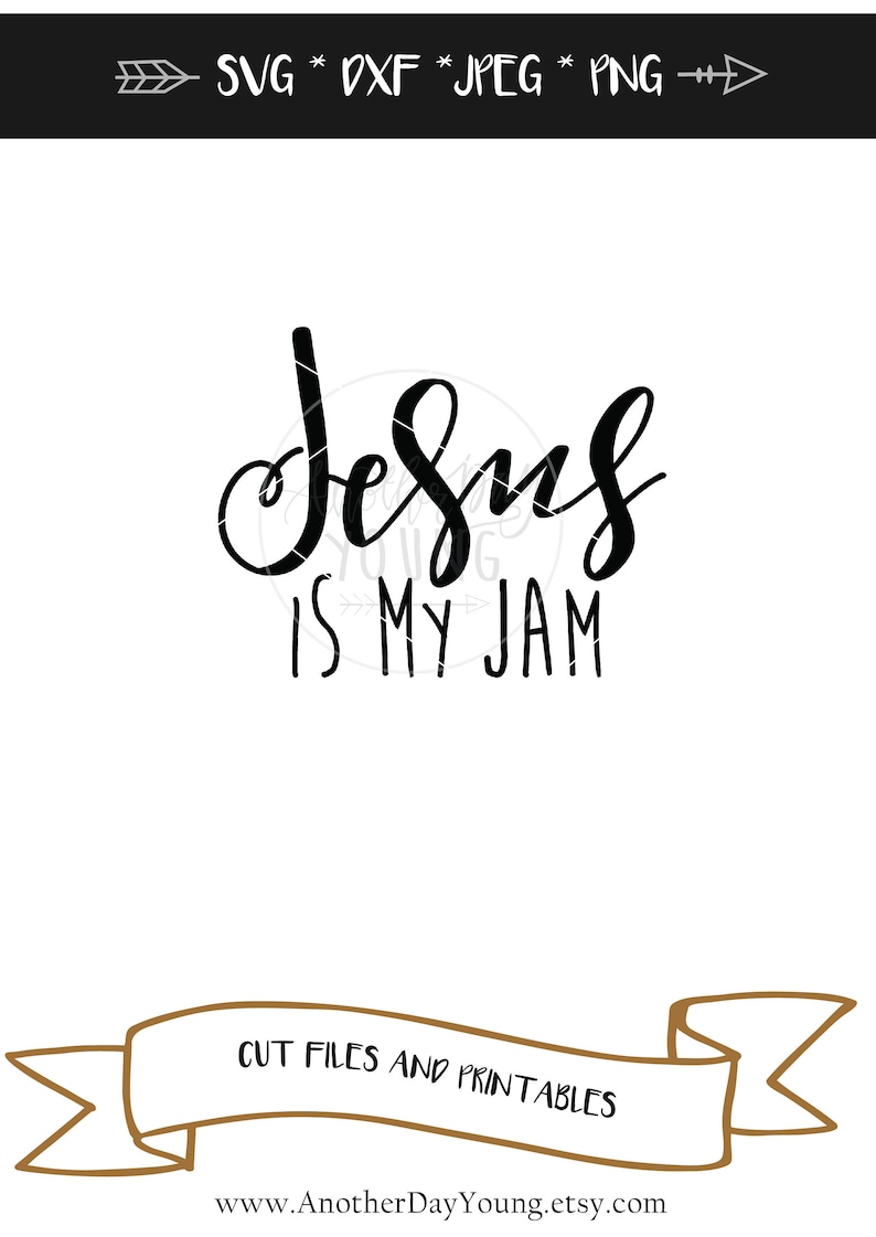 Digital File / Jesus is My Jam / SVG / Printable / Cut File ...