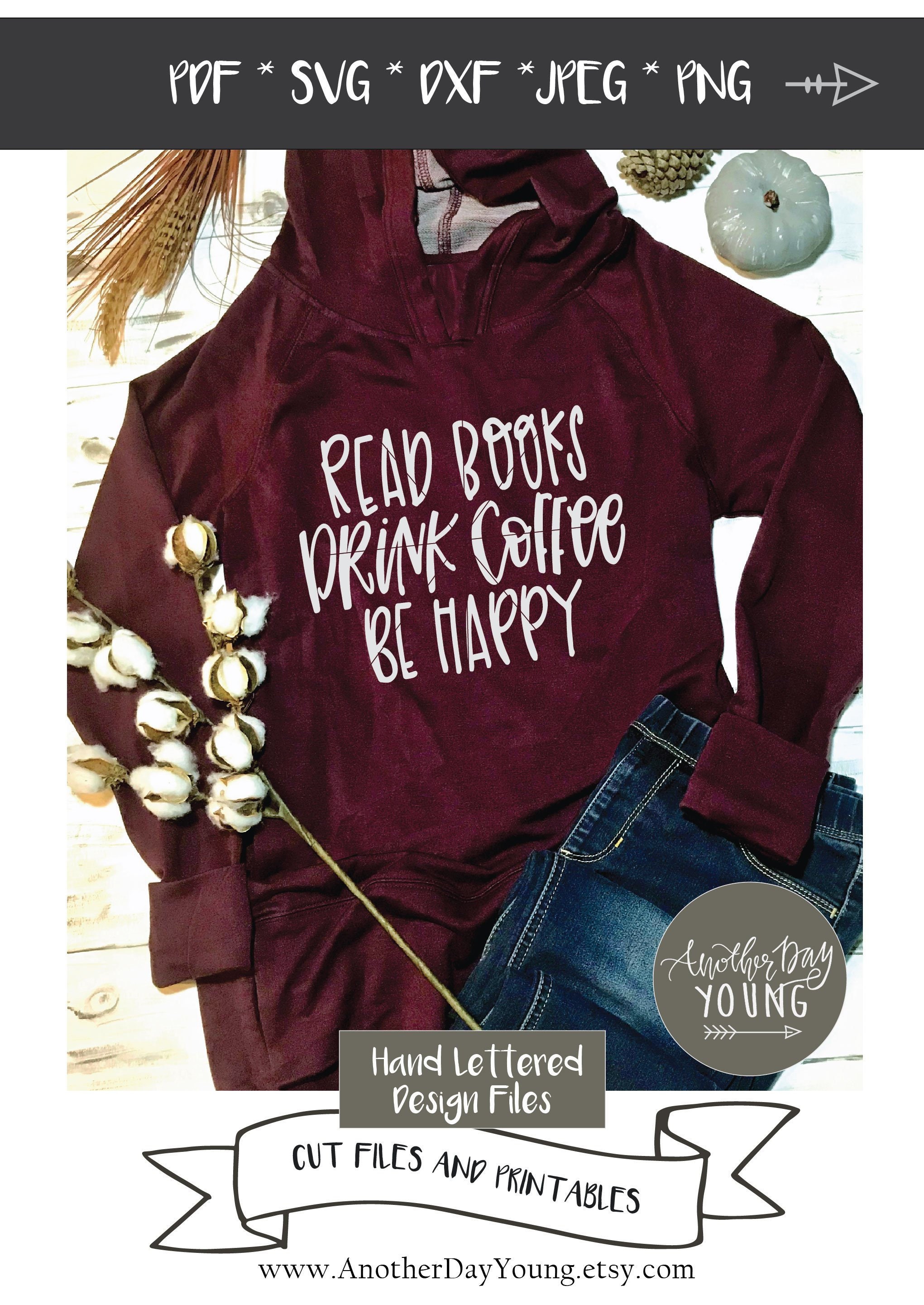 Download Read Books Drink Coffee Be Happy svg Coffee svg Books svg ...