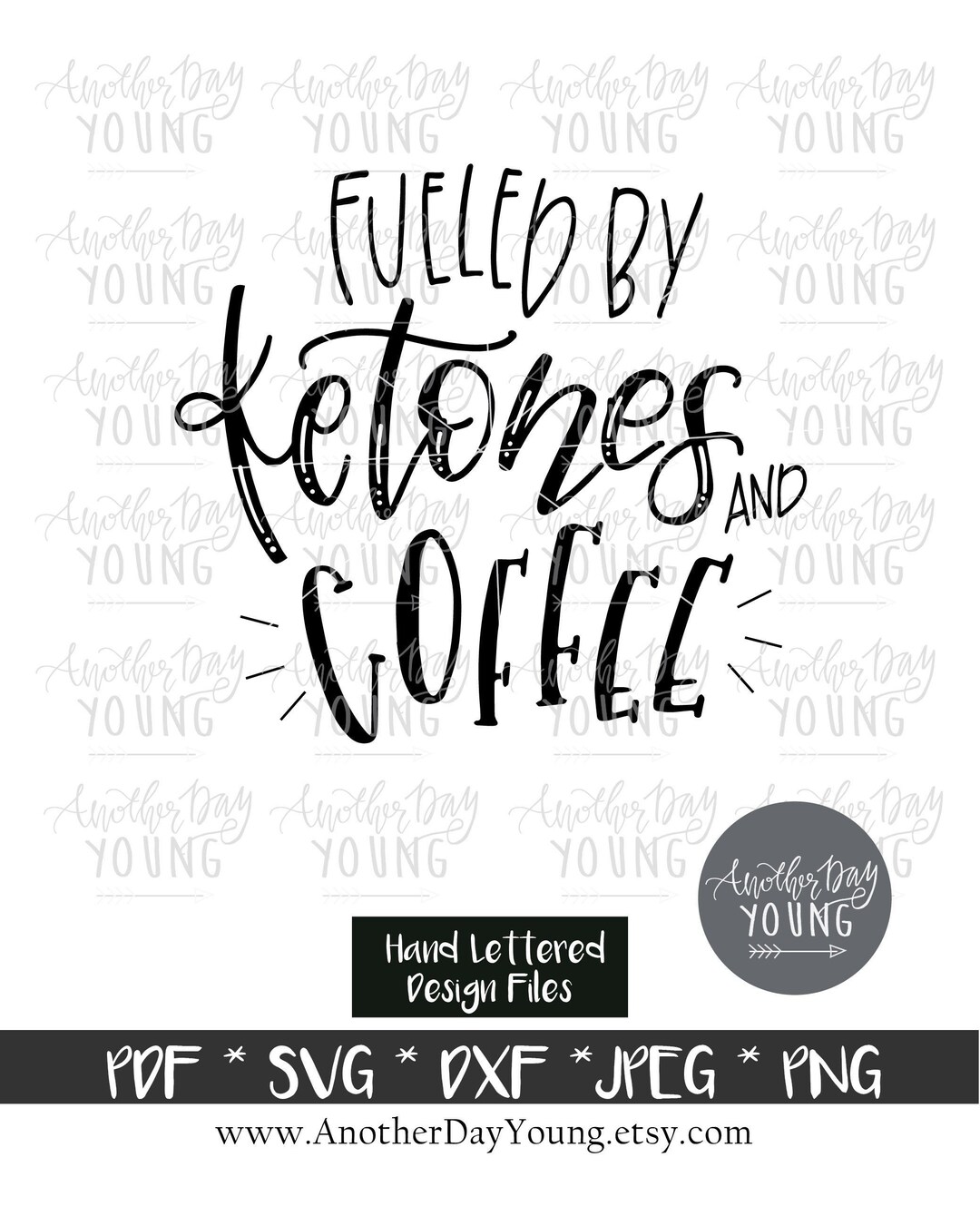 Fueled by Ketones and Coffee SVG / Keto SVG / Low Carb SVG / Caffeine