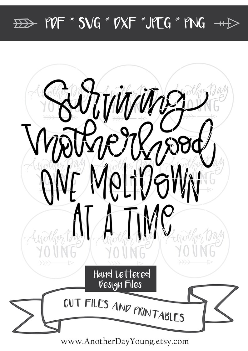 Download Surviving Motherhood One Meltdown At A Time SVG Mom Life ...