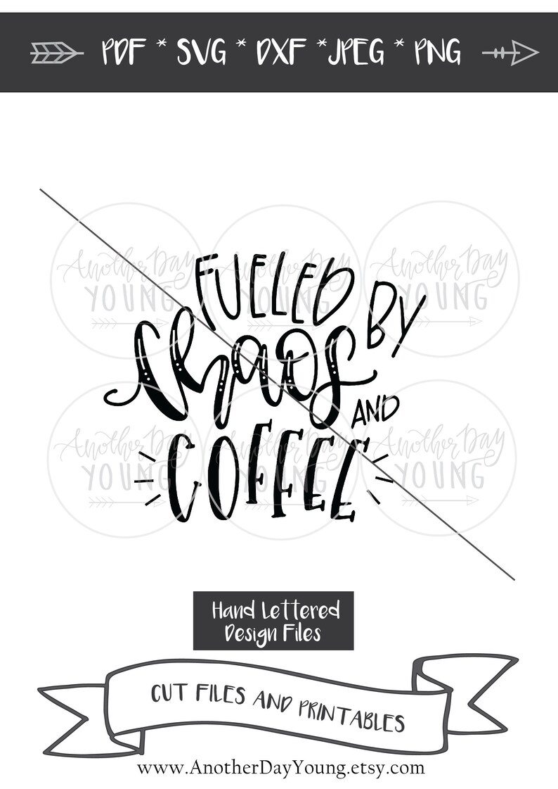 Fueled by Chaos and Coffee SVG , Hand Lettered SVG , Cut File ...