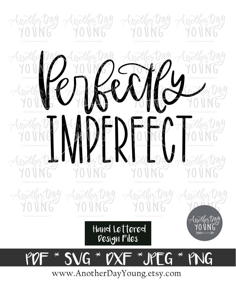 Perfectly Imperfect SVG Hand Lettered SVG Cut File | Etsy