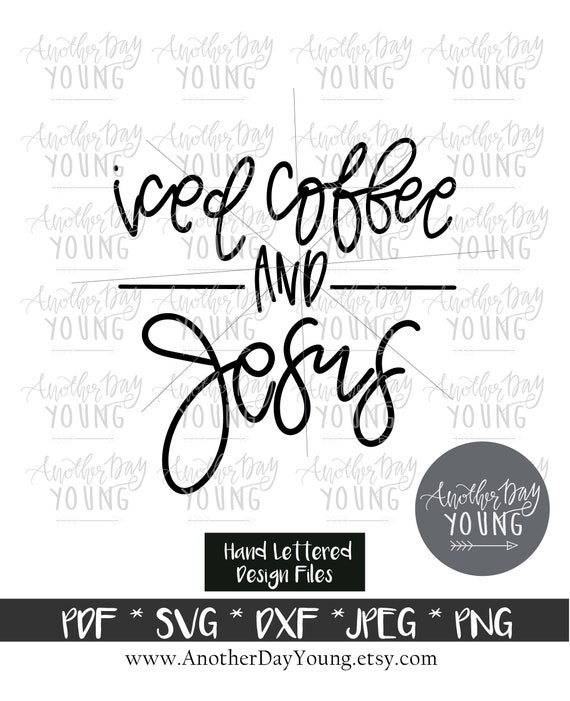 Download Iced Coffee And Jesus Svg Hand Lettered Svg Cut File Etsy PSD Mockup Templates