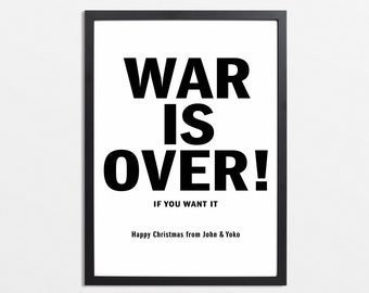 John Lennon Quote, John Lennon Print, War is over if you want it, Type Poster, Bold Typographic Print, Black and White Poster, Wall Art