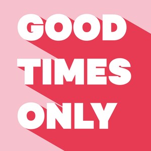 Good Times Only Motivational Print, Inspirational Poster, Office Decor, Cool Poster, Motivational Poster,Free delivery image 6