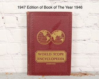 World Scope Encyclopedia Book of The Year 1946, Year in Review.  1947 Hardcover Printing