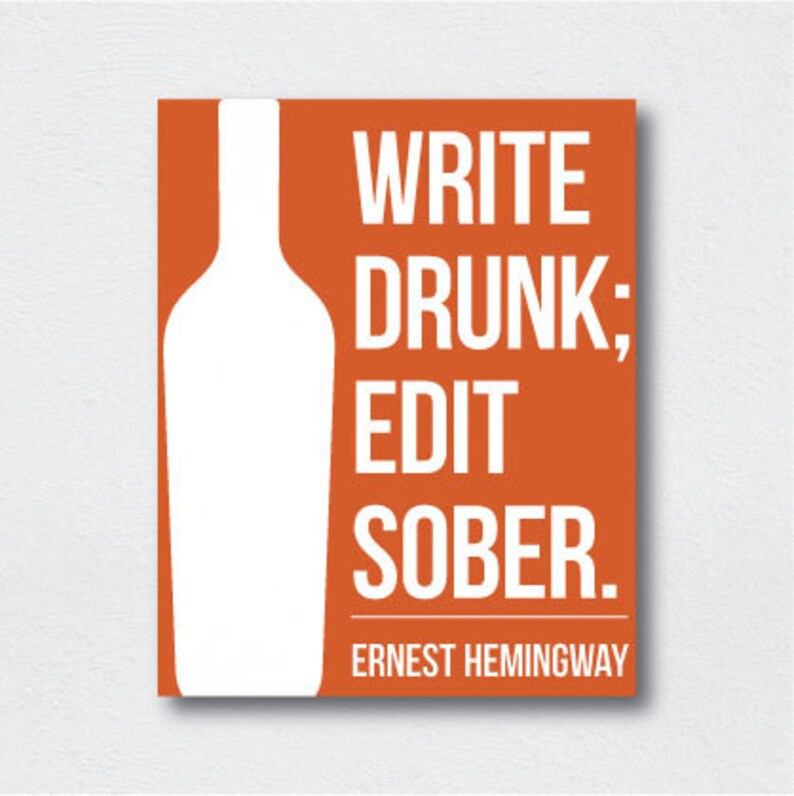 Sober drink. I am sober. Drink write. Write drunk edit sober. Write drunk edit sober плакат.