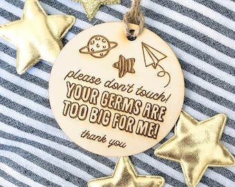 Do Not Touch Baby Car Seat Tag - Your Germs Are Too Big For Me Stroller Sign - Newborn Babies Shower Gift - New Parents Gifts - Space Theme