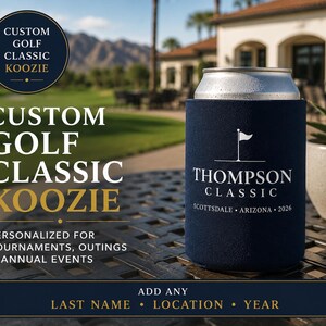 Custom Golf Classic Koozie, Personalized Golf Tournament Can Cooler, Golf Outing Favor, Charity Golf Classic Gift, Golf Event Koozie