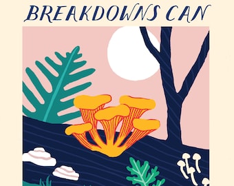 Breakdowns Can Be Breakthroughs - print of an original illustration, fine art print, archival prints, wall art