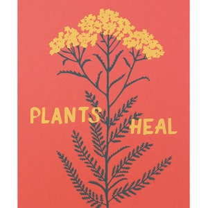 Plants Heal Print - Small Wall Art Quote Art Print, Plant Print, Inspirational Quote Print, Botanical Art Small Poster Art, Handwritten Font