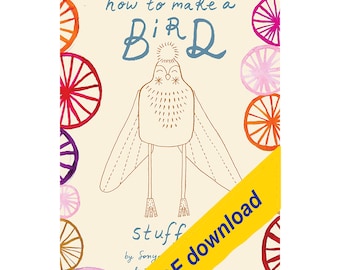 DIY Bird Doll Sewing Project: How to Make a Beginner's Scrap Fabric Softie (Downloadable PDF)