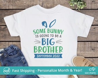 Some Bunny Is Going To Be A Big Brother Shirt, Easter Pregnancy Announcement Shirt Big Brother Announcement Shirt, Easter Big Brother Shirt