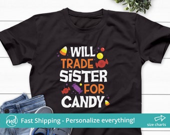 Will Trade Sister for Candy Shirt, Boys Halloween Sibling Shirts, Brother Halloween Shirts, Halloween Brother Shirt