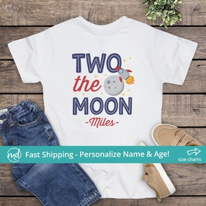Two The Moon Shirt Boy, 2nd Birthday Space Themed Shirt, Two The Moon Shirt Space Birthday Shirt 2 Year Old, Personalized 2nd Birthday Shirt