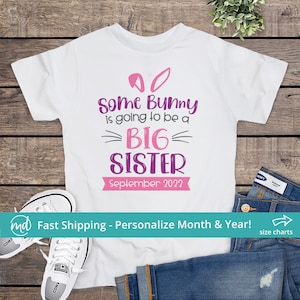 Some Bunny Is Going To Be A Big Sister, Easter Pregnancy Announcement Shirt, Pregnancy Announcement Grandparents Big Sister Shirt Easter