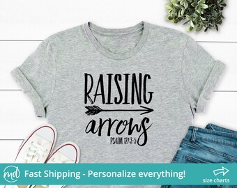 Raising Arrows Shirt, Psalm 127, Mom Shirt, Arrow Shirt, Children are a heritage from the Lord, Mom Gift, Mom to Be