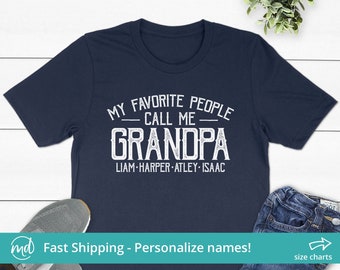 My Favorite People Call Me Grandpa Shirt, Fathers Day Gift For Grandpa Personalized Grandpa Shirt With Names Gift For Grandpa On Fathers Day