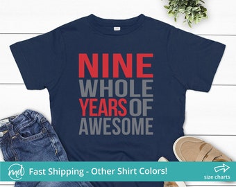 Boys 9th Birthday Shirt, 9 Year Old Boy Birthday Shirt, 9 Whole Years of Awesome Shirt, Ninth Birthday Shirt Boy, Kids Birthday Shirts