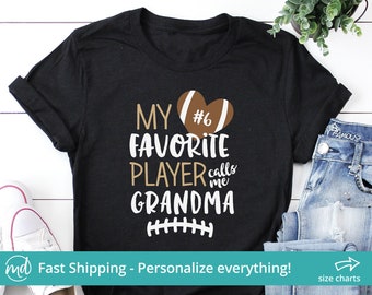 My Favorite Player Calls Me Grandma Football Shirt, Football Grandma Shirt, Personalized Grandma Shirt, Favorite Player Football