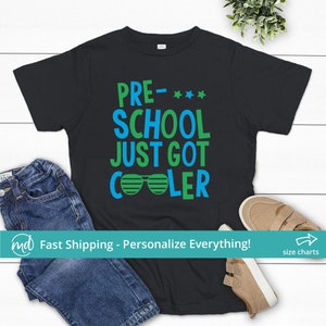 Preschool Just Got Cooler Shirt, Boys Preschool Shirt For Toddler Pre-K Shirt, First Day of Preschool Shirt Boy, Back to School Shirt Pre-K