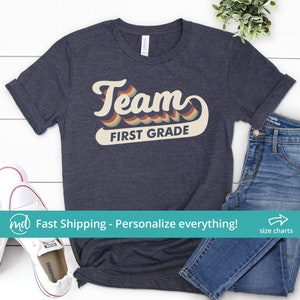 Team First Grade Teacher Shirt, Team 1st Grade Teacher Shirt, Retro First Grade Shirt, Back To School First Grade Teacher Shirt Retro