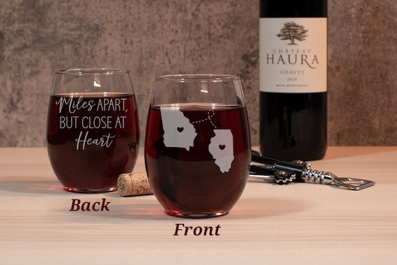 Miles Apart But Close at Heart Wine Glass, Custom Stemless Wine Glasses, Moving Away Gift For Best Friend, Long Distance Relationship Gifts