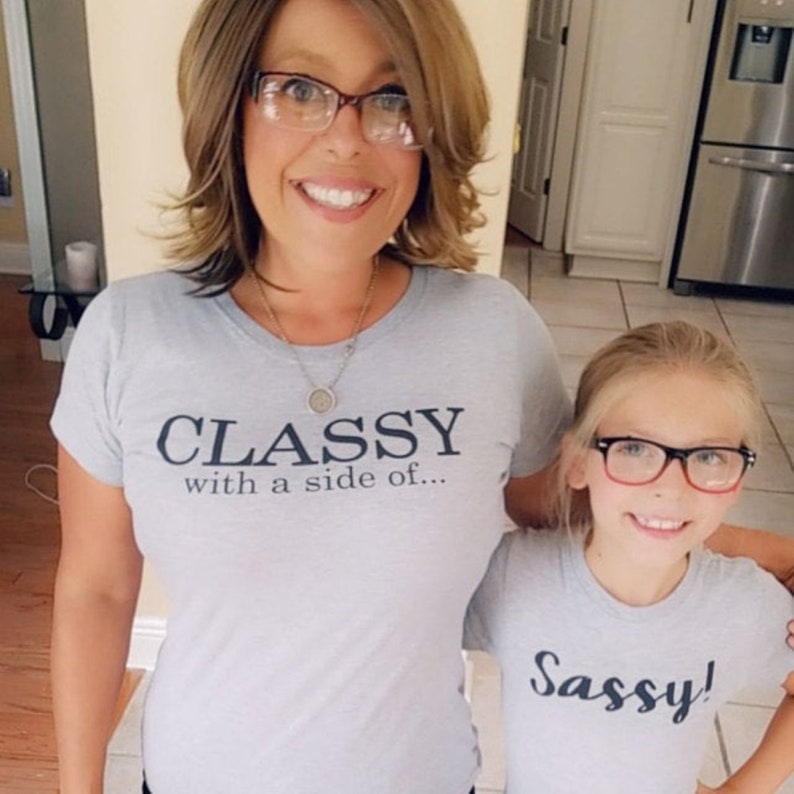 Classy With A Side Of Sassy Funny Mom And Daughter Shirts Etsy