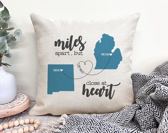 Miles Apart But Close At Heart, Personalized Throw Pillow Home, Long Distance Pillow, Custom Pillow with Name, Personalized State Pillow