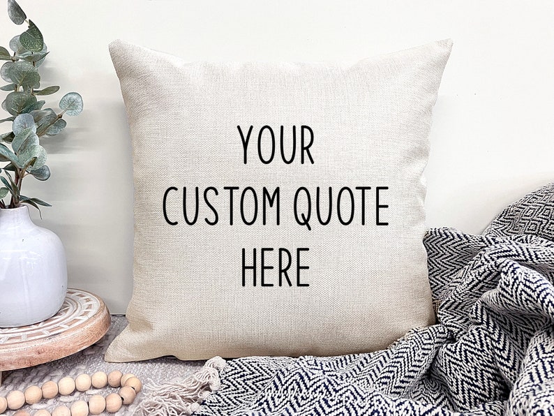 Custom Quote Pillow, Personalized Throw Pillow, Custom Word Pillow With Sayings, Housewarming Gift Personalized, New Home Gift image 1