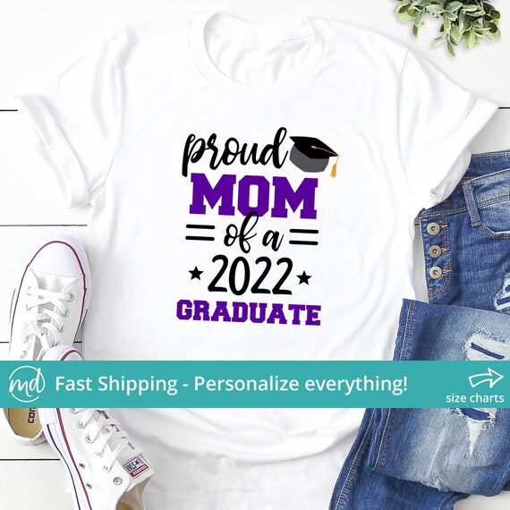 Proud Mom of A Graduate Shirt Proud Mom 