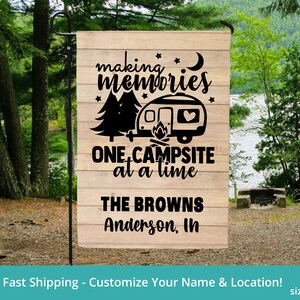 Making Memories One Campsite At A Time Flag, Personalized Camping Flag Outdoor, Custom Camping Flag, Camper Yard Flag, Personalized RV Flag