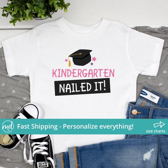 Kindergarten Nailed It Shirt, Kindergarten Graduation Shirt Girl,  Kindergarten Last Day of School Shirt for Kids, Last Day of School - Etsy  Canada