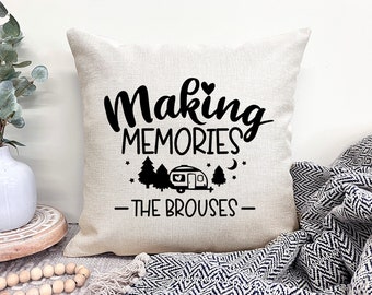 Making Memories One Campsite At A Time Personalized Camping Pillow, Motorhome Gifts, Personalized Camping Decor, Personalized Camper Pillow