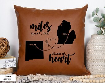 Miles Apart But Close At Heart Pillow, Long Distance Friendship Gift, Faux Leather Throw Pillow Personalized, Friend Moving Away Gift Family