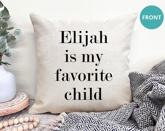 Favorite Child Pillow, Funny Mom Pillow Favorite Child Mothers Day Gift, Funny Birthday Gift for Mom or Dad, Funny Mothers Day Gifts for Mom