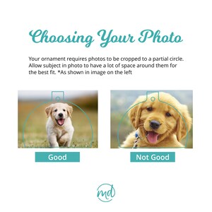 Peut inclure: Deux images montrant comment recadrer une photo pour un ornement personnalis&eacute;. La premi&egrave;re image montre un bon recadrage avec un chiot au centre de l'image et beaucoup d'espace autour. La deuxi&egrave;me image montre un mauvais recadrage avec la t&ecirc;te du chiot trop pr&egrave;s du bord du cercle.