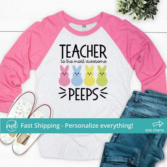 Teacher Of The Most Awesome Peeps Easter Day Gift Shirt Teacher Of The Most Awesome Peeps Easter Day Gift Shirt