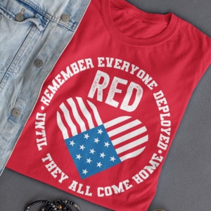 Remember Everyone Deployed Shirt, Red Friday Tshirt, Until They All Come Home, Military Deployment, On Friday We Wear Red, American Flag